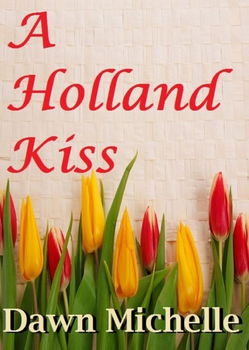 A Holland Kiss