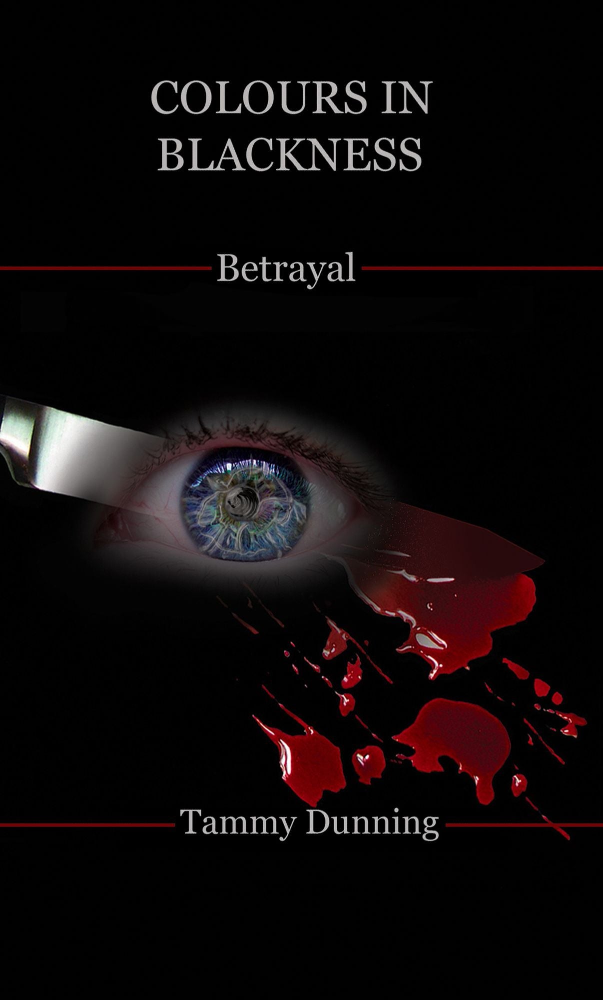Colours In Blackness: Book #4 - Betrayal