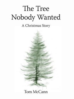 The Tree Nobody Wanted