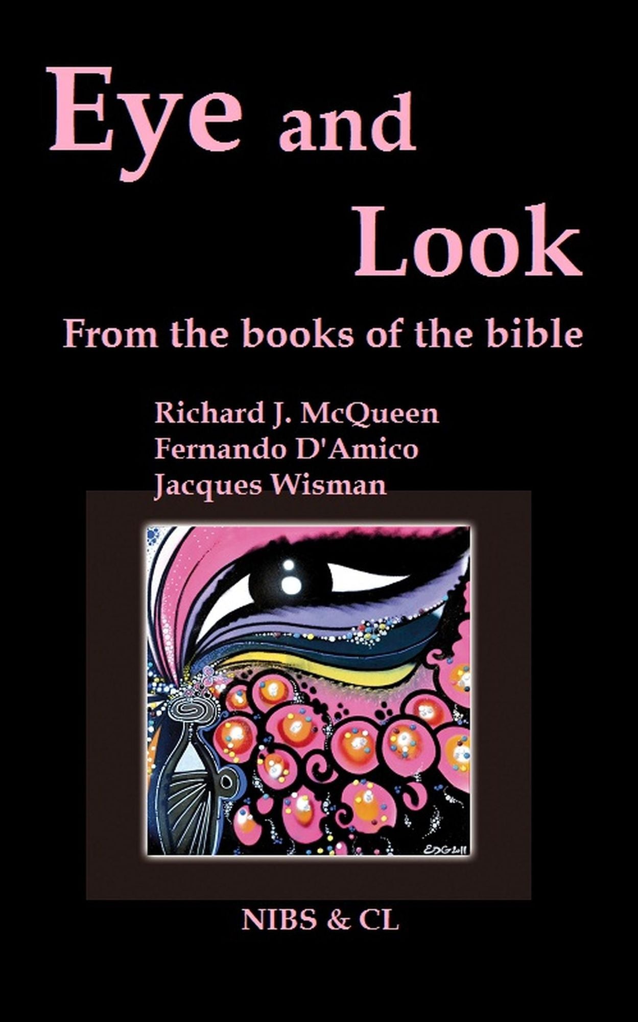 Eye and Look: From the books of the Bible