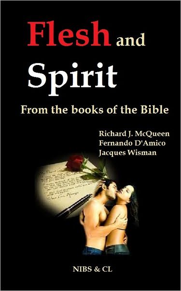 Flesh and Spirit: From the books of the Bible