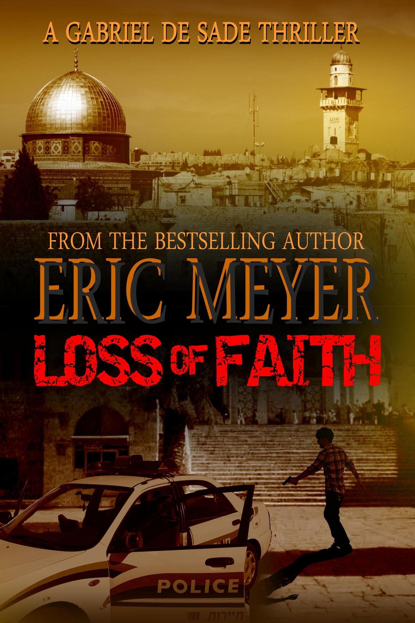 Loss of Faith (A Gabriel De Sade Thriller)