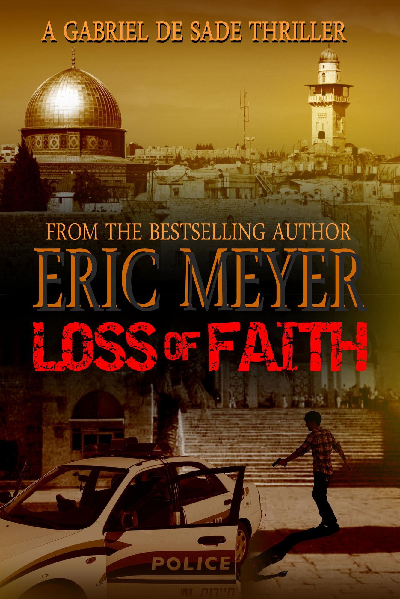 Loss of Faith (A Gabriel De Sade Thriller)