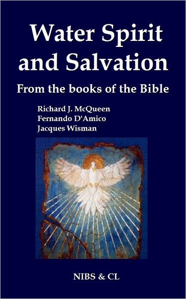 Water, Spirit and Salvation: From the books of the Bible