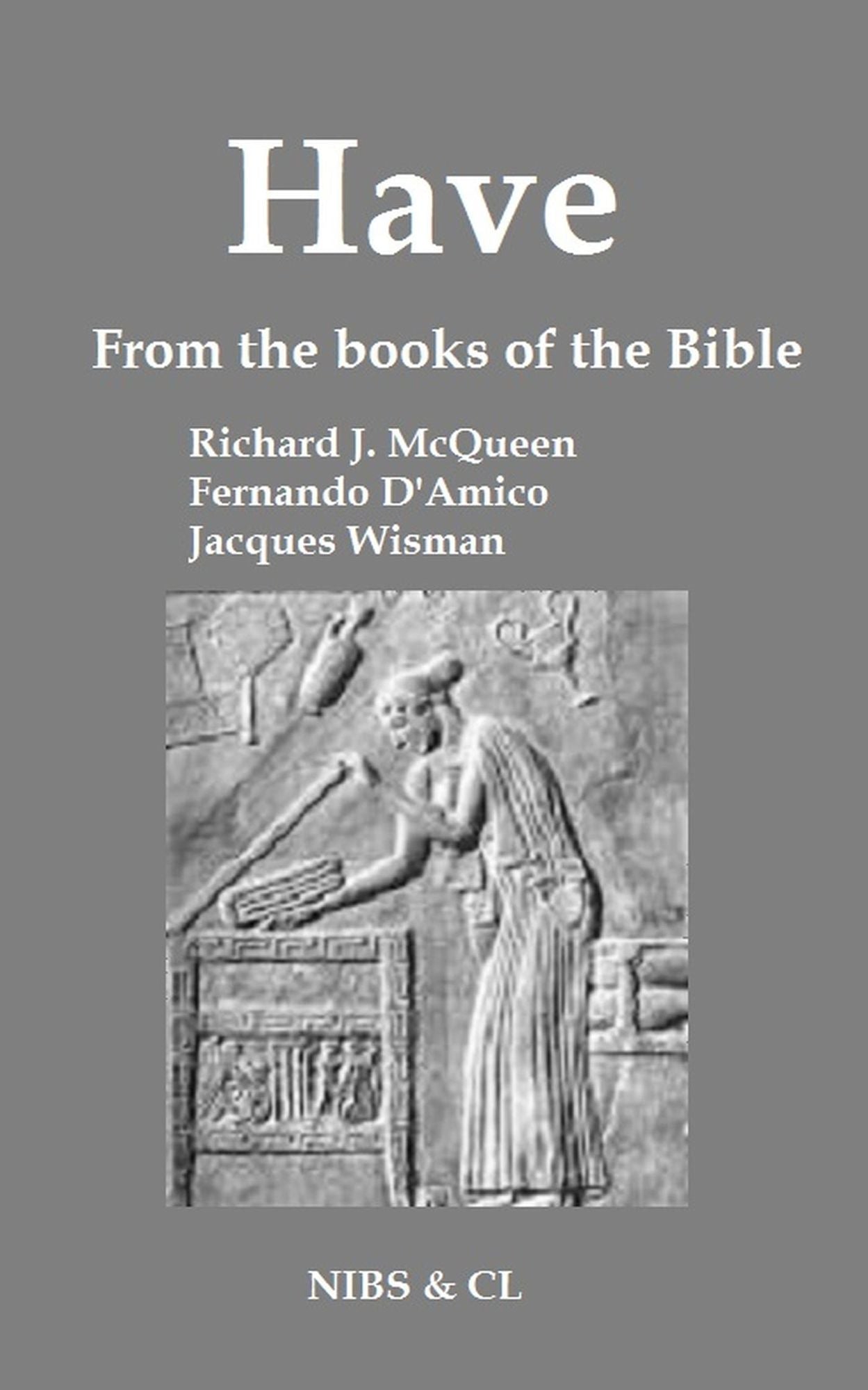 Have: From the books of the Bible