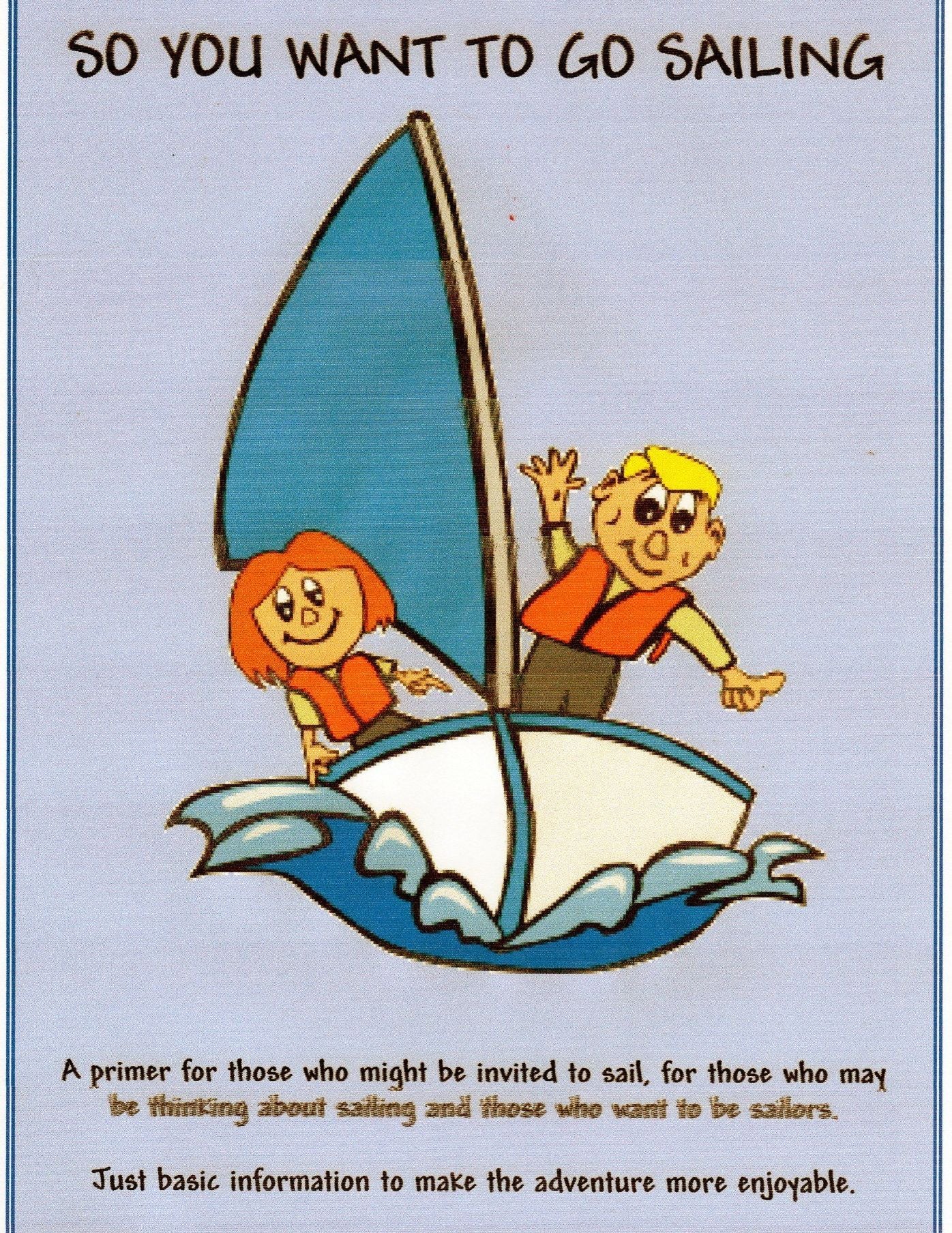 So You Want To Go Sailing