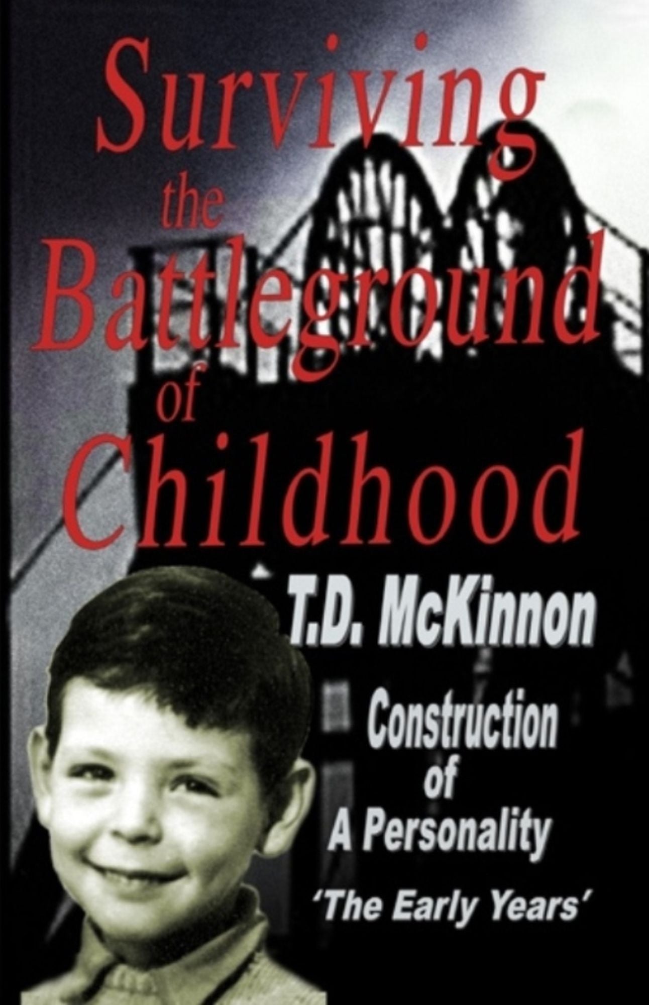 Surviving the Battleground of Childhood