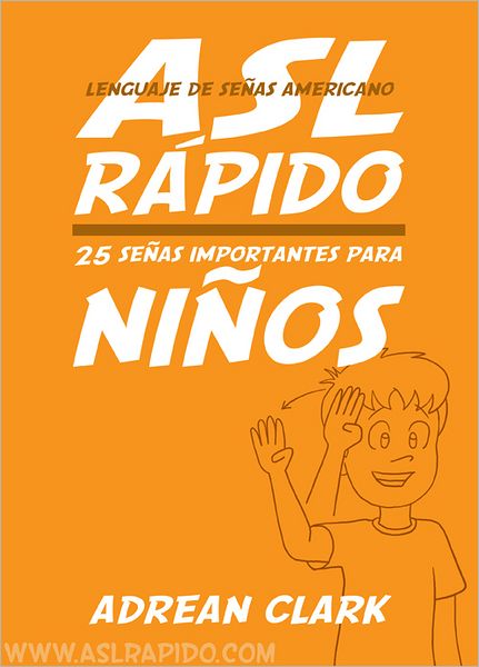 ASL Rápido: 25 Señas Importantes Para Niños [Lenguaje de Señas Americano]