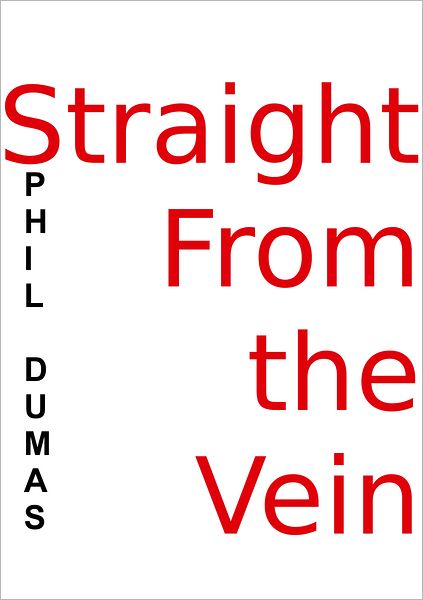 Straight From the Vein