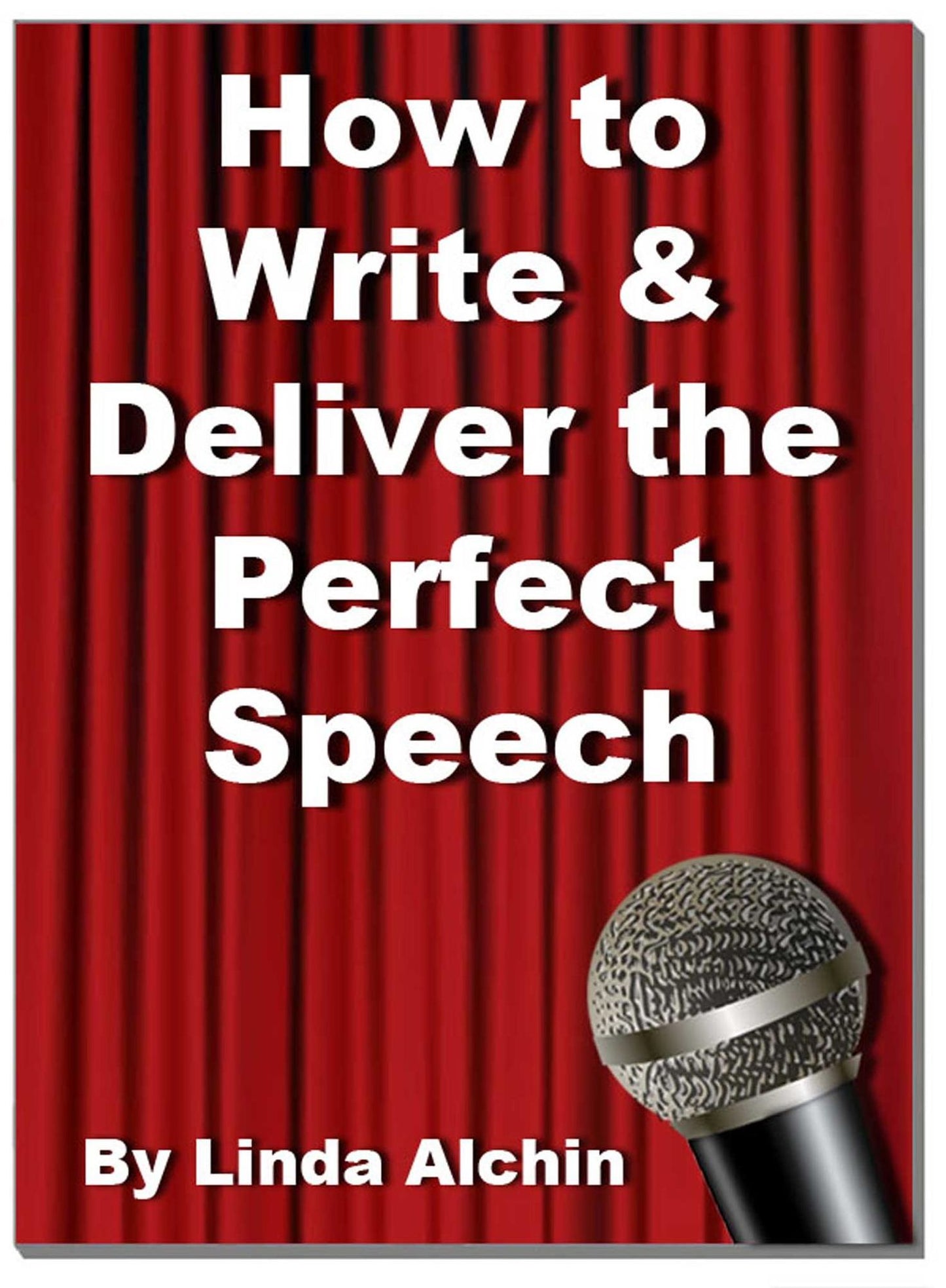 How to Write and Deliver the Perfect Speech