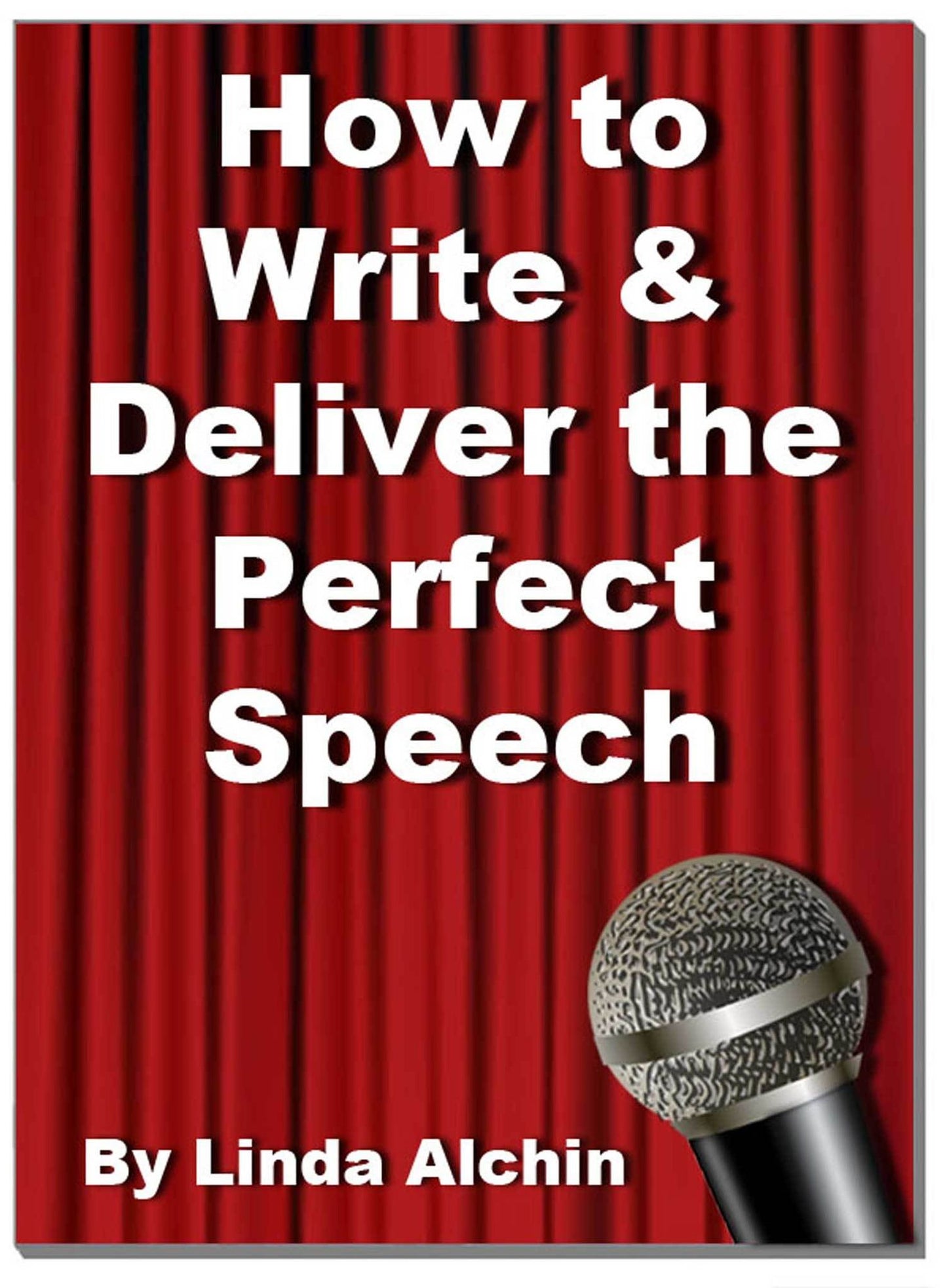 How to Write and Deliver the Perfect Speech