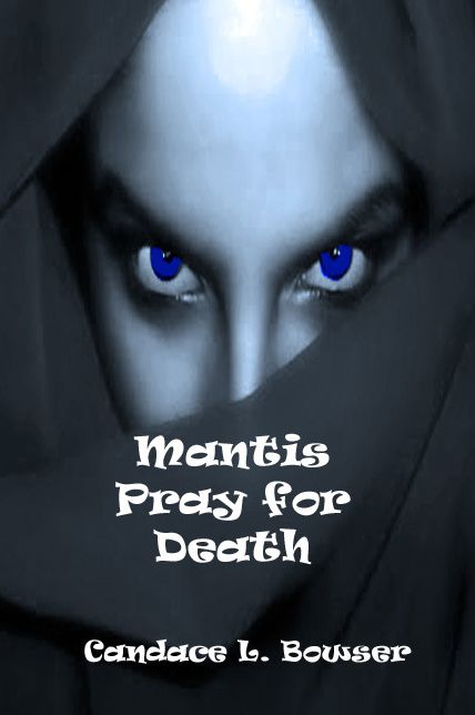 Mantis Pray for Death