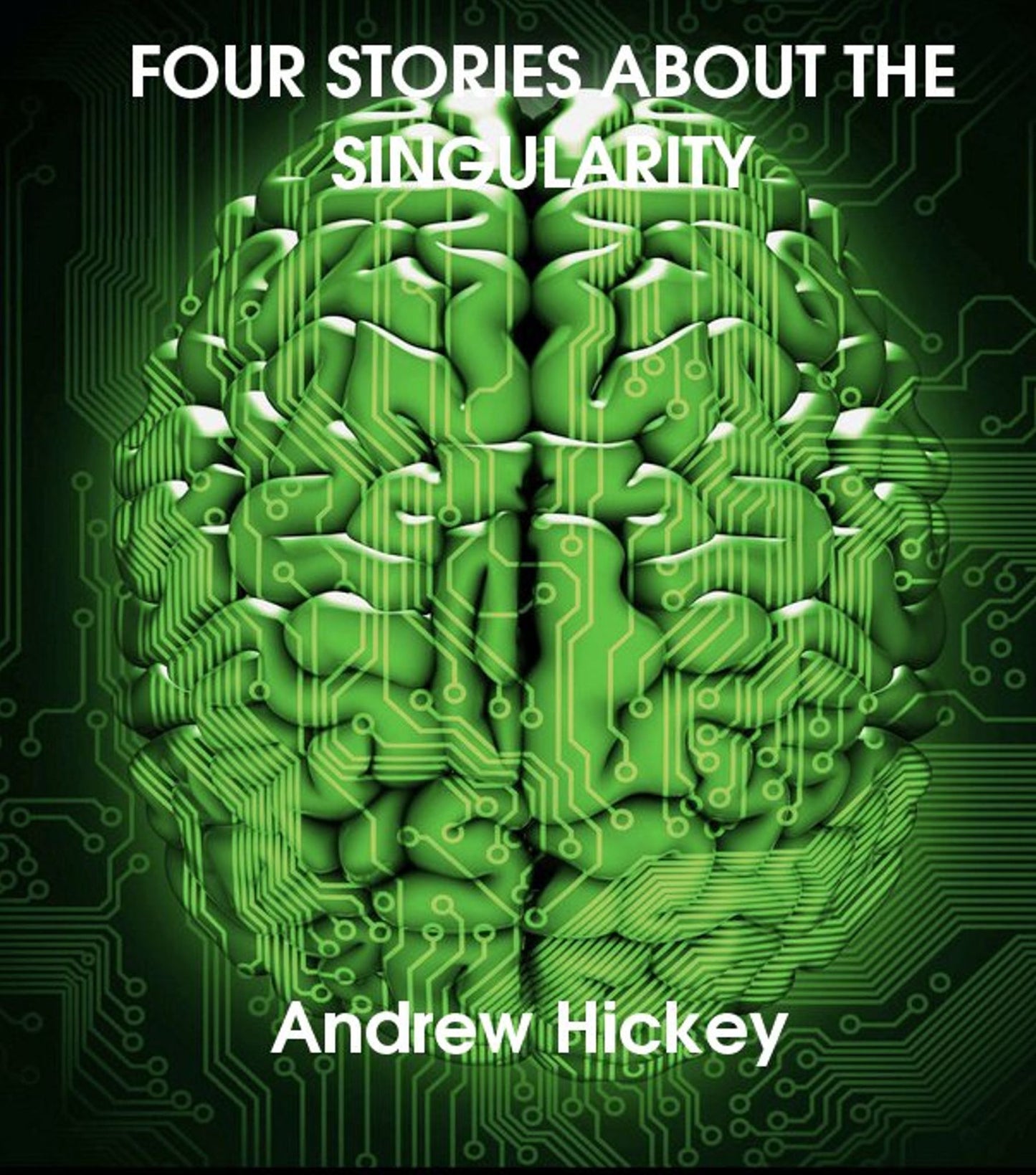 Four Stories About The Singularity