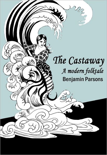 The Castaway: a modern folktale