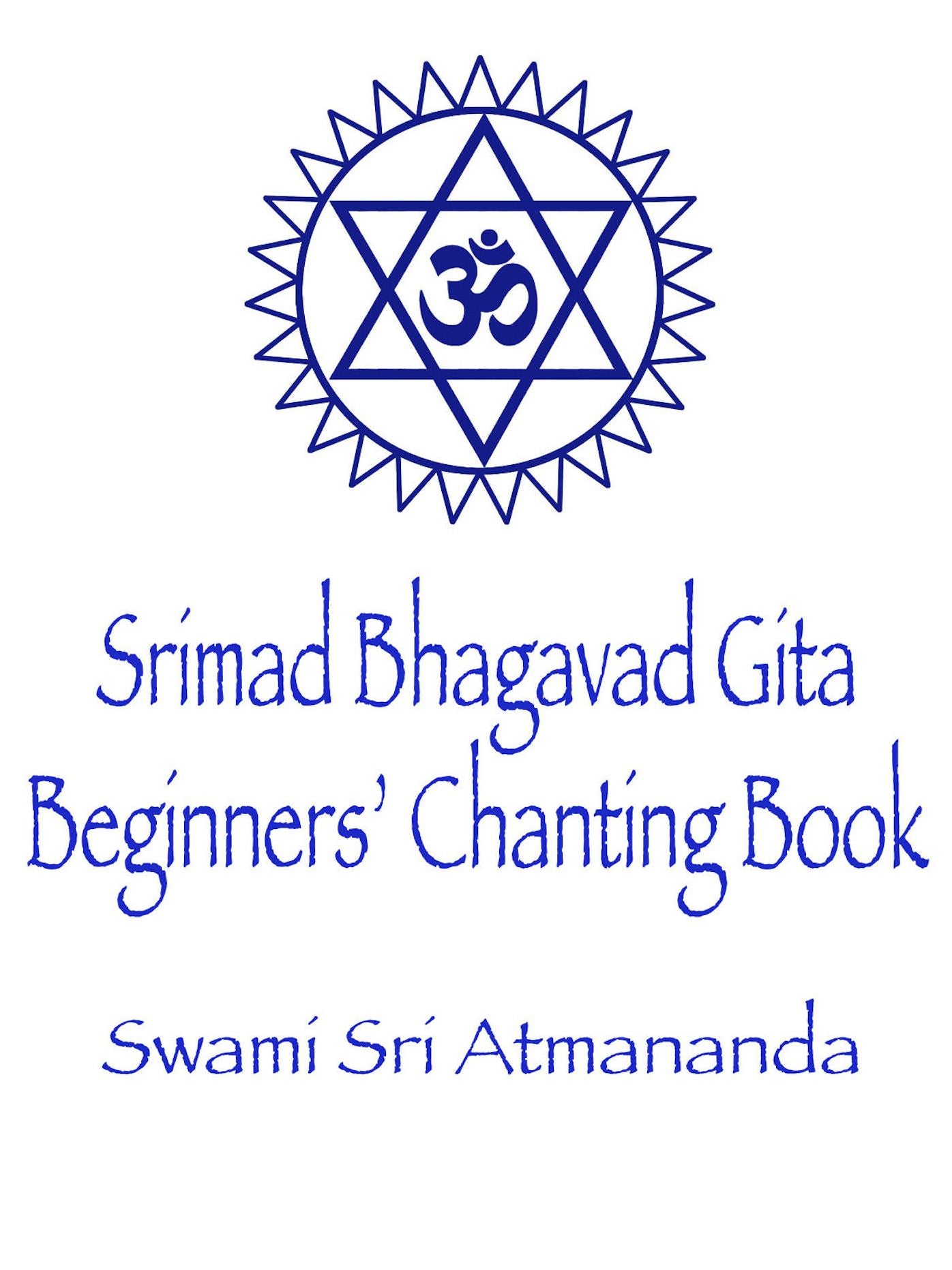 Srimad Bhagavad Gita: Beginners' Chanting Book