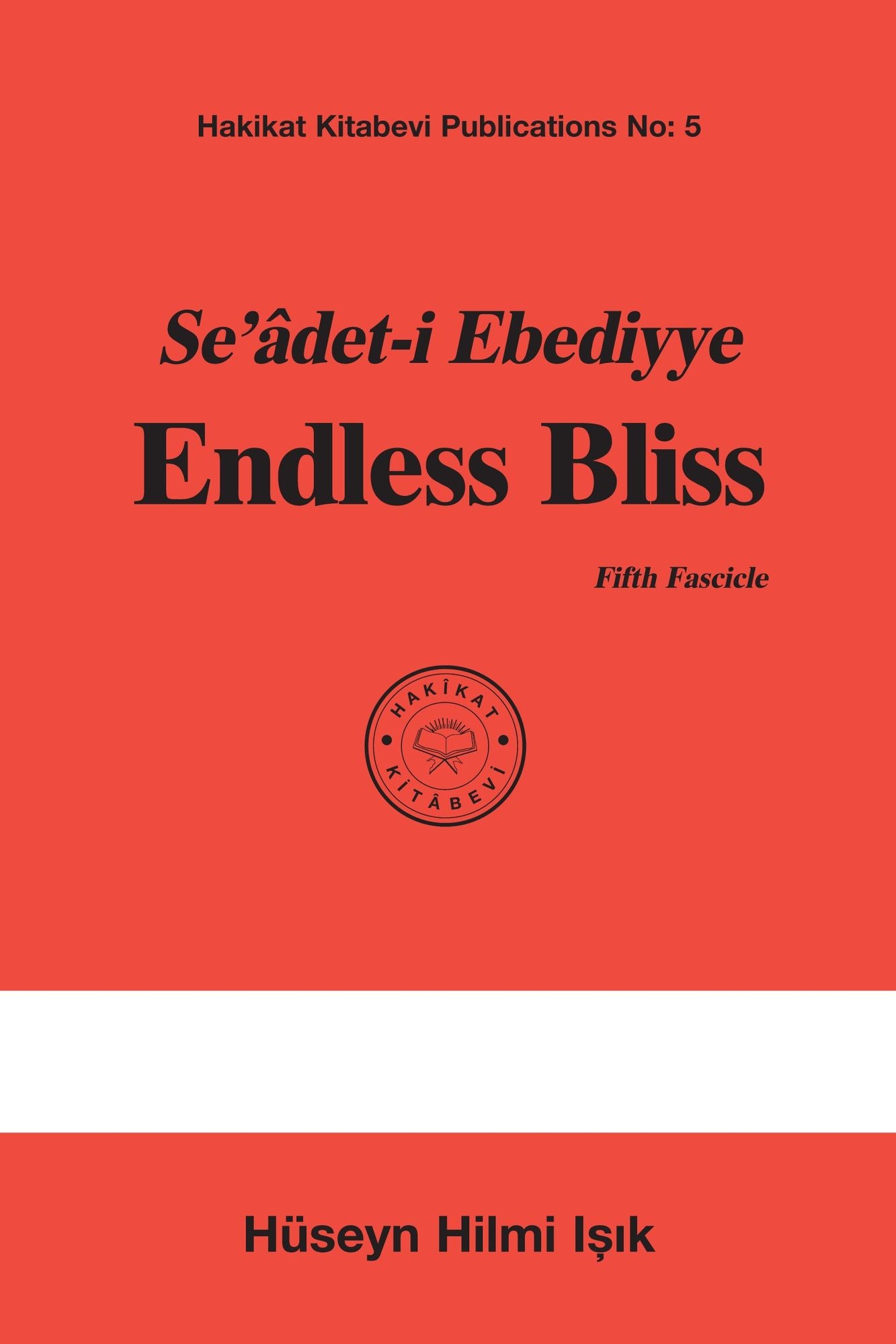 Seâdet-i Ebediyye Endless Bliss Fifth Fascicle