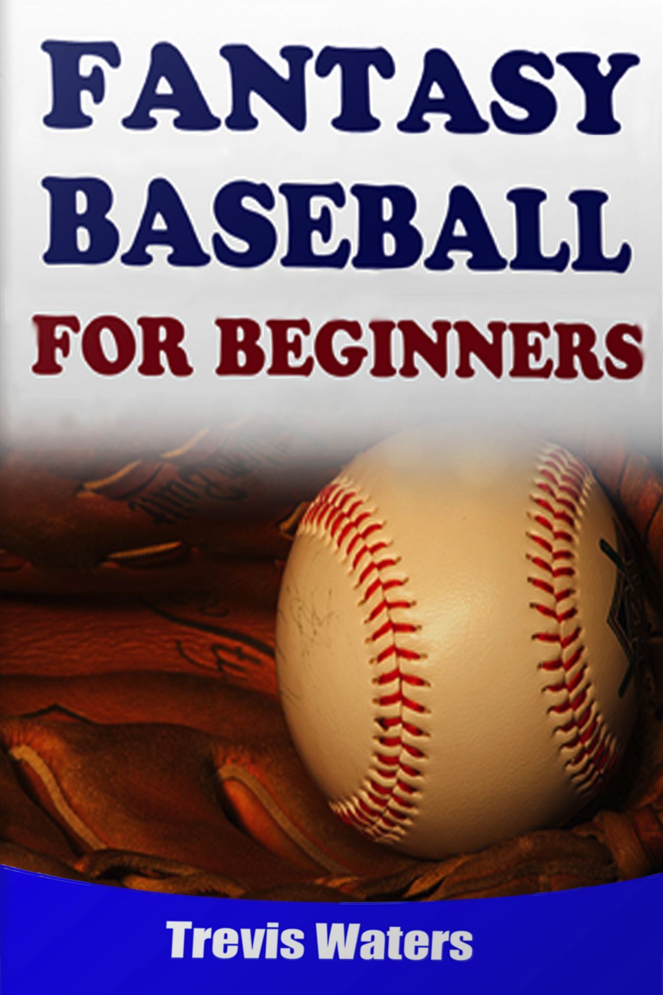 Fantasy Baseball: For Beginners