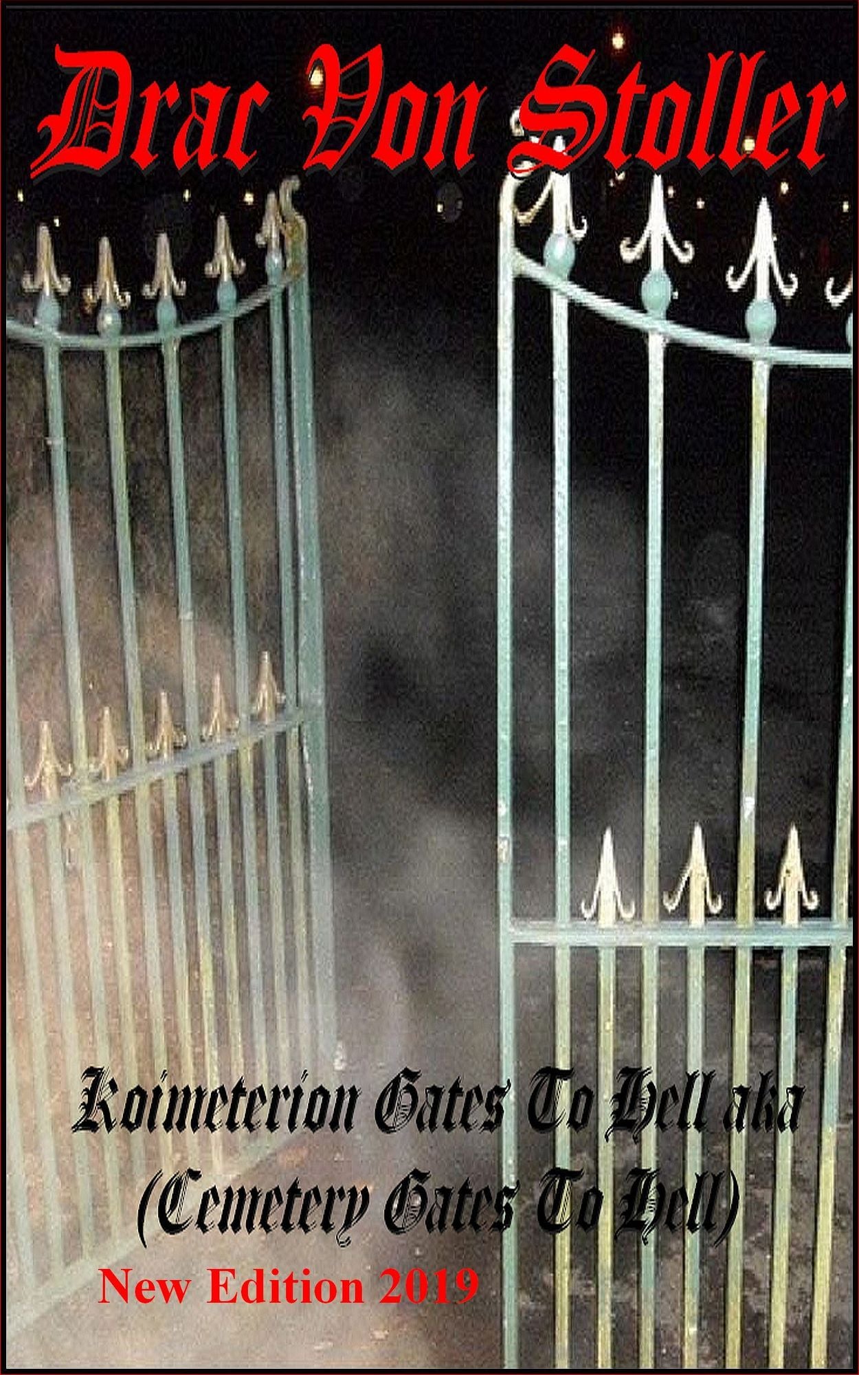 Koimeterion Gates to Hell aka (Cemetery Gates to Hell)
