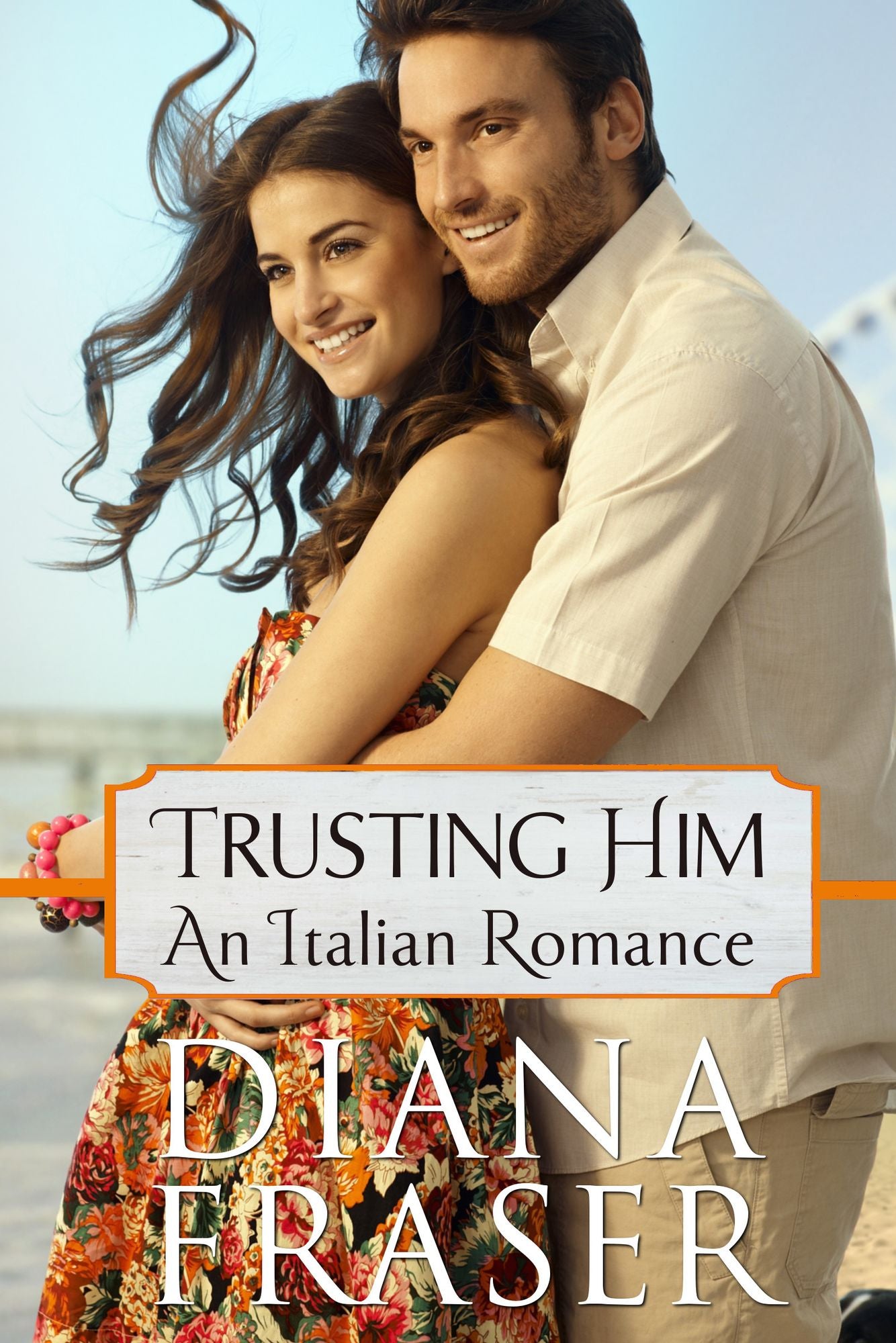 Trusting Him (An Italian Romance)