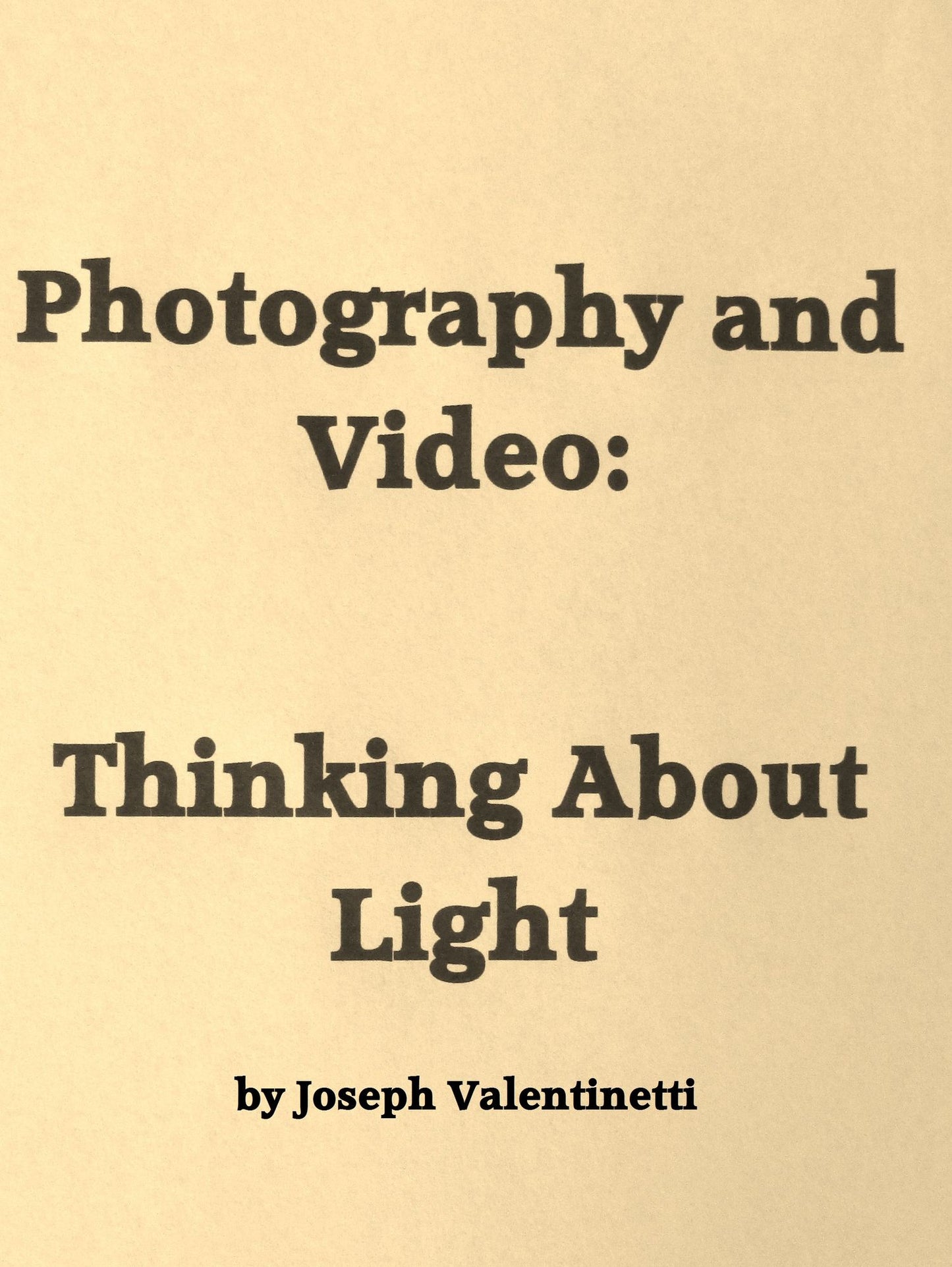 Photography & Video: Thinking About Light