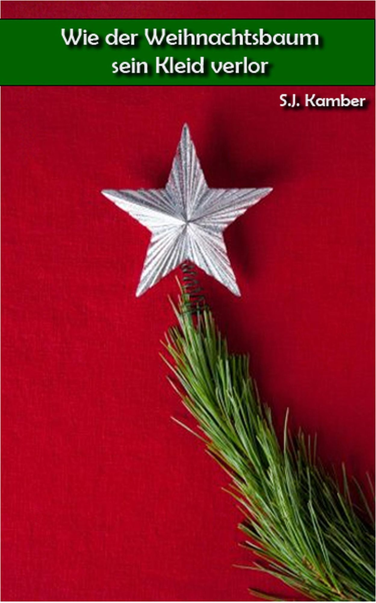 Wie der Weihnachtsbaum sein Kleid verlor