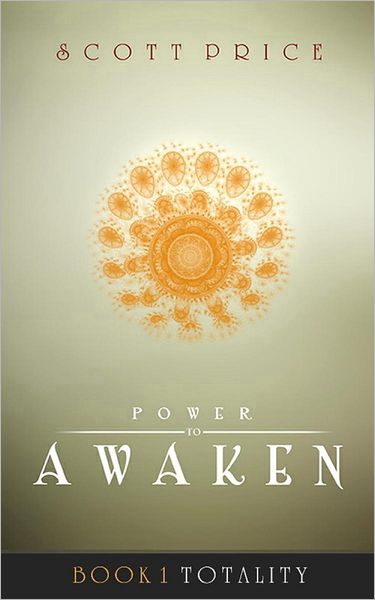 Power To Awaken: Totality