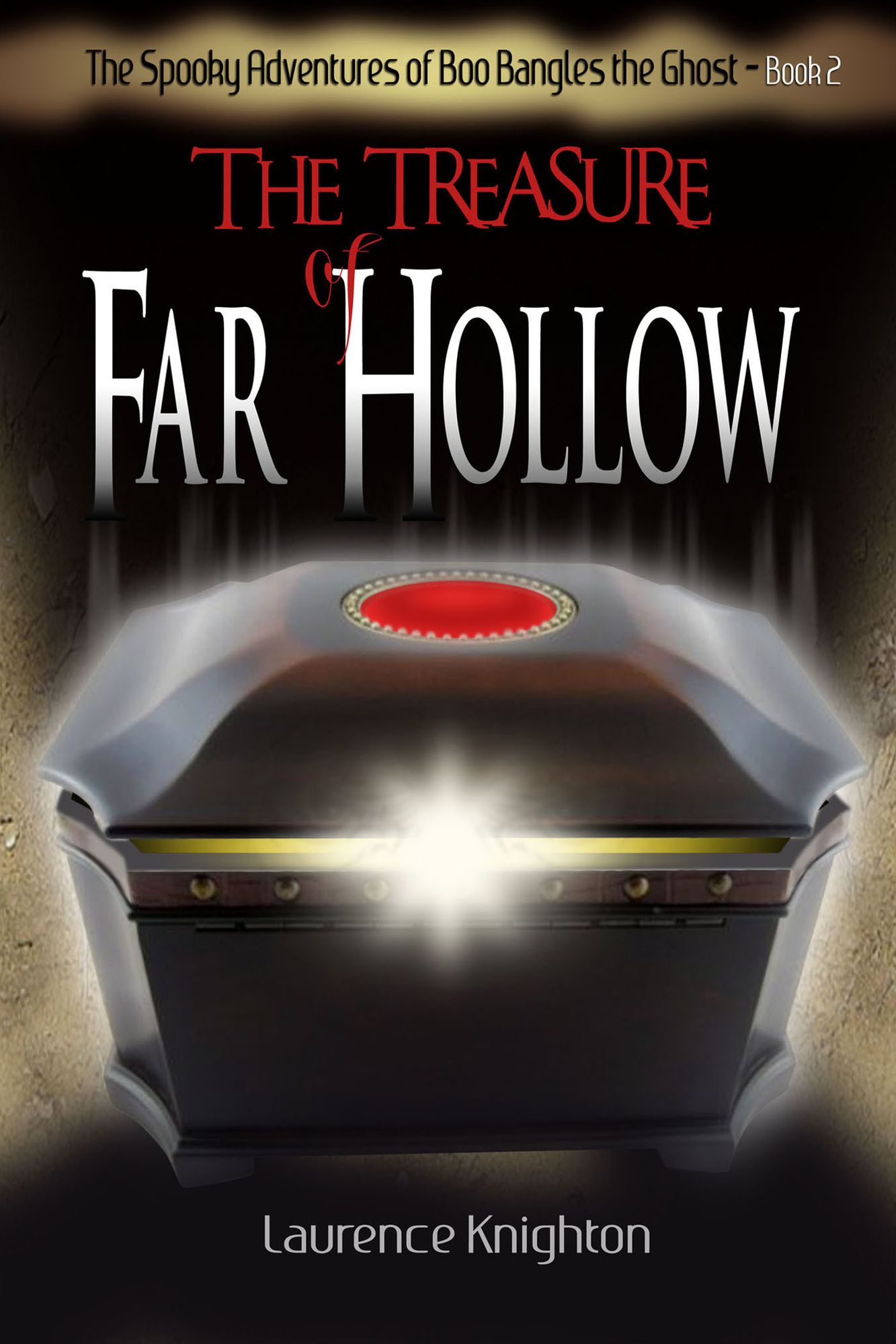 The Spooky Adventures of Boo Bangles the Ghost: Book 2 - The Treasure of Far Hollow