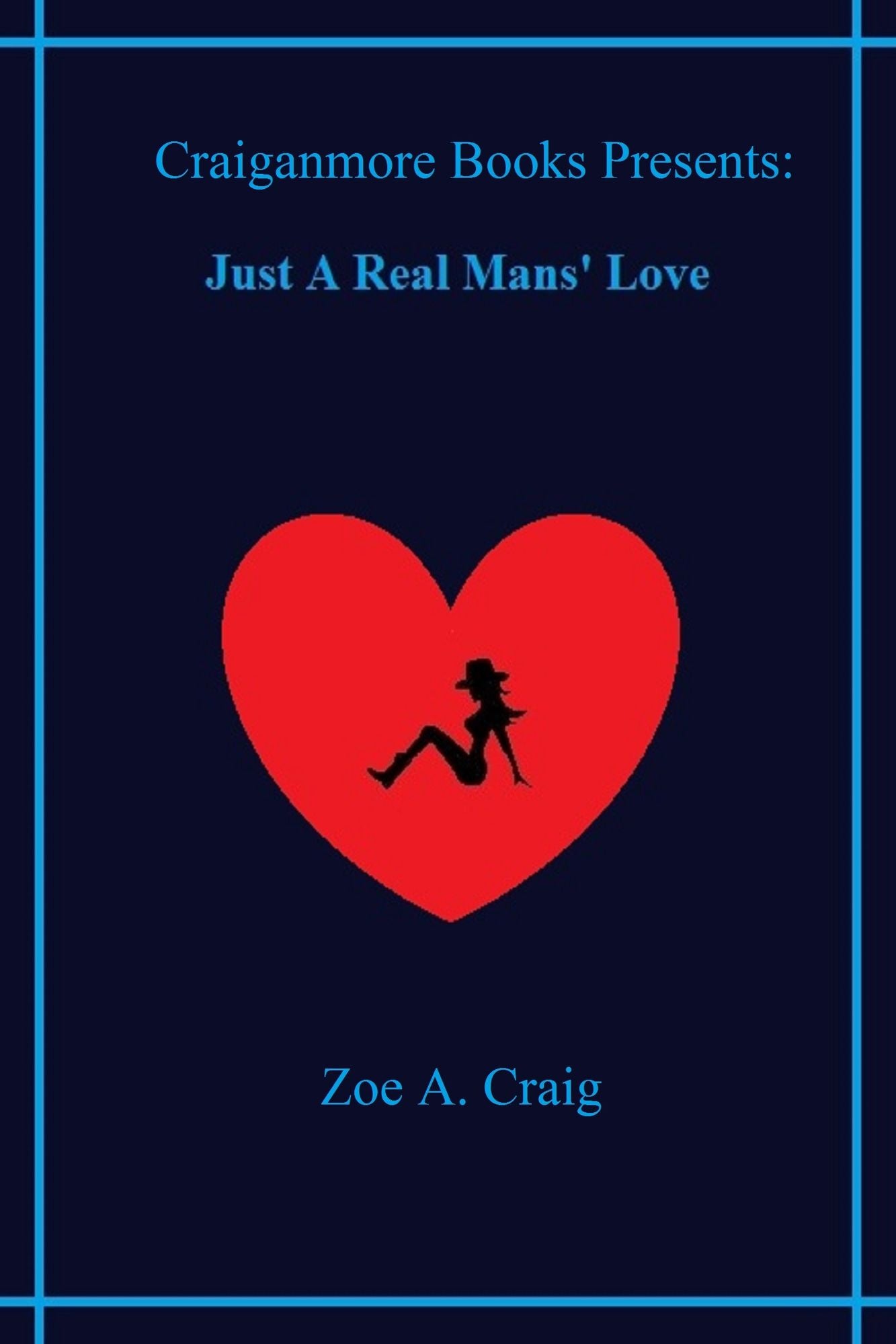 Just a Real Mans' Love