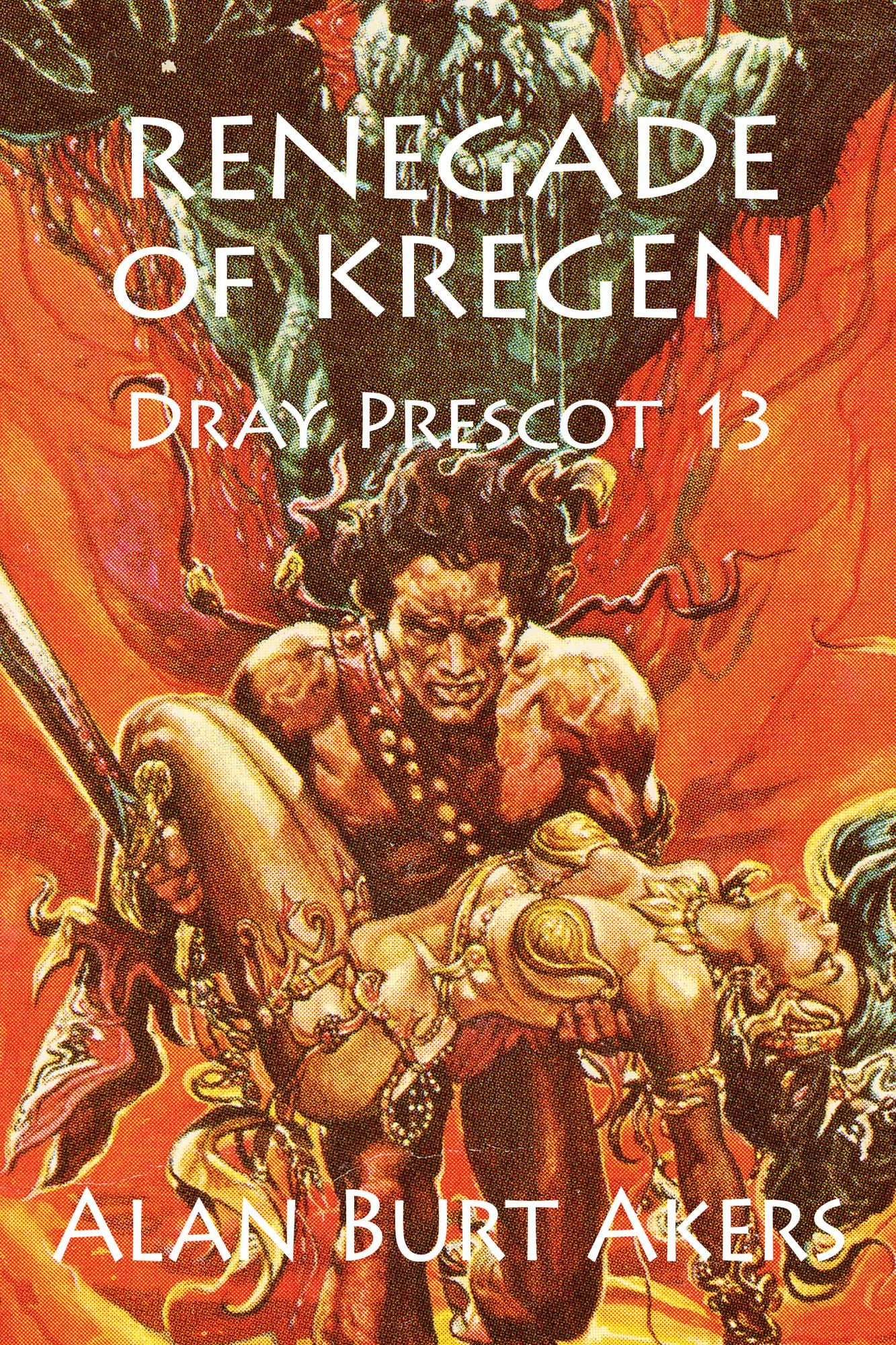 Renegade of Kregen [Dray Prescot #13]
