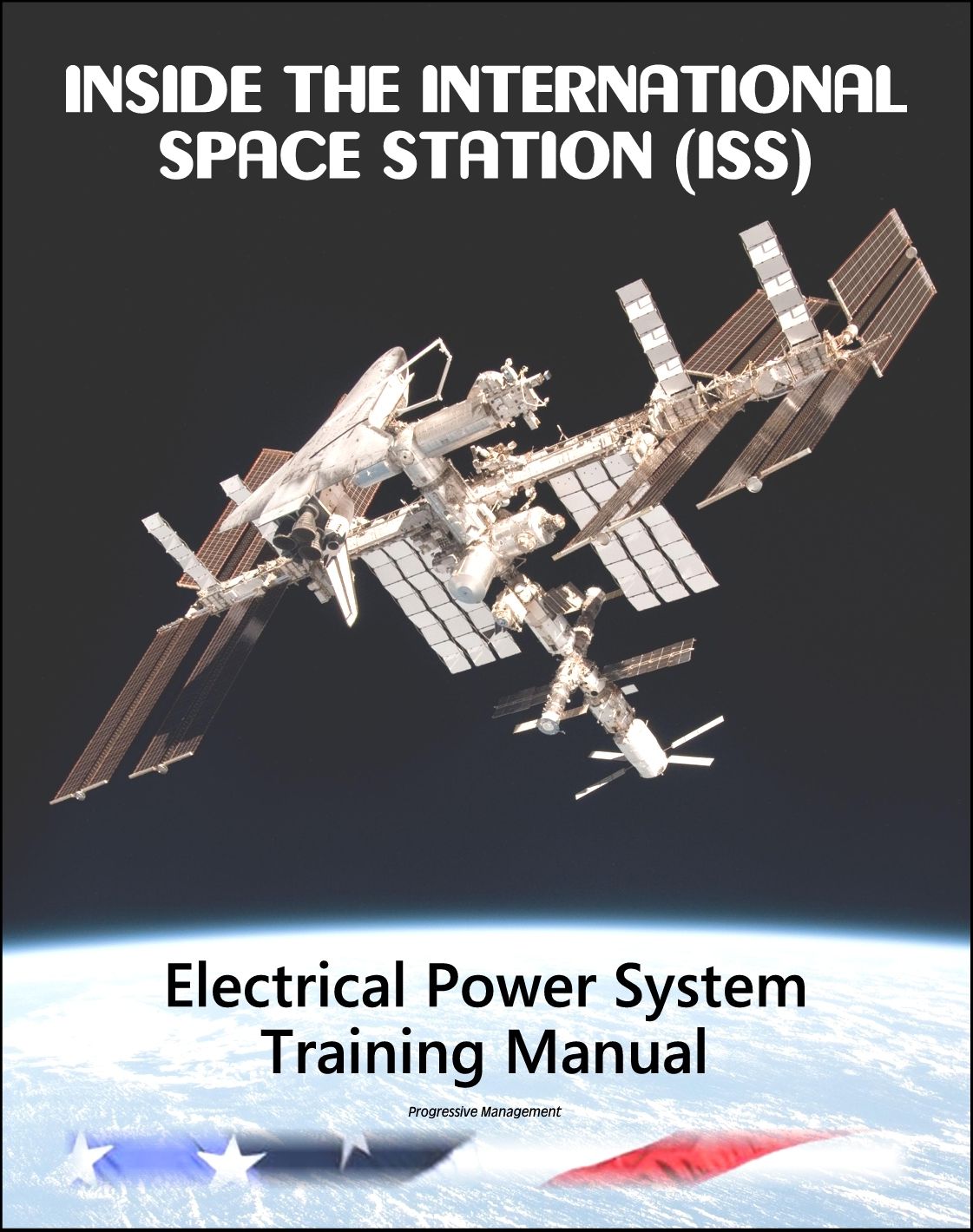 Inside the International Space Station (ISS): NASA Electrical Power System Astronaut Training Manual