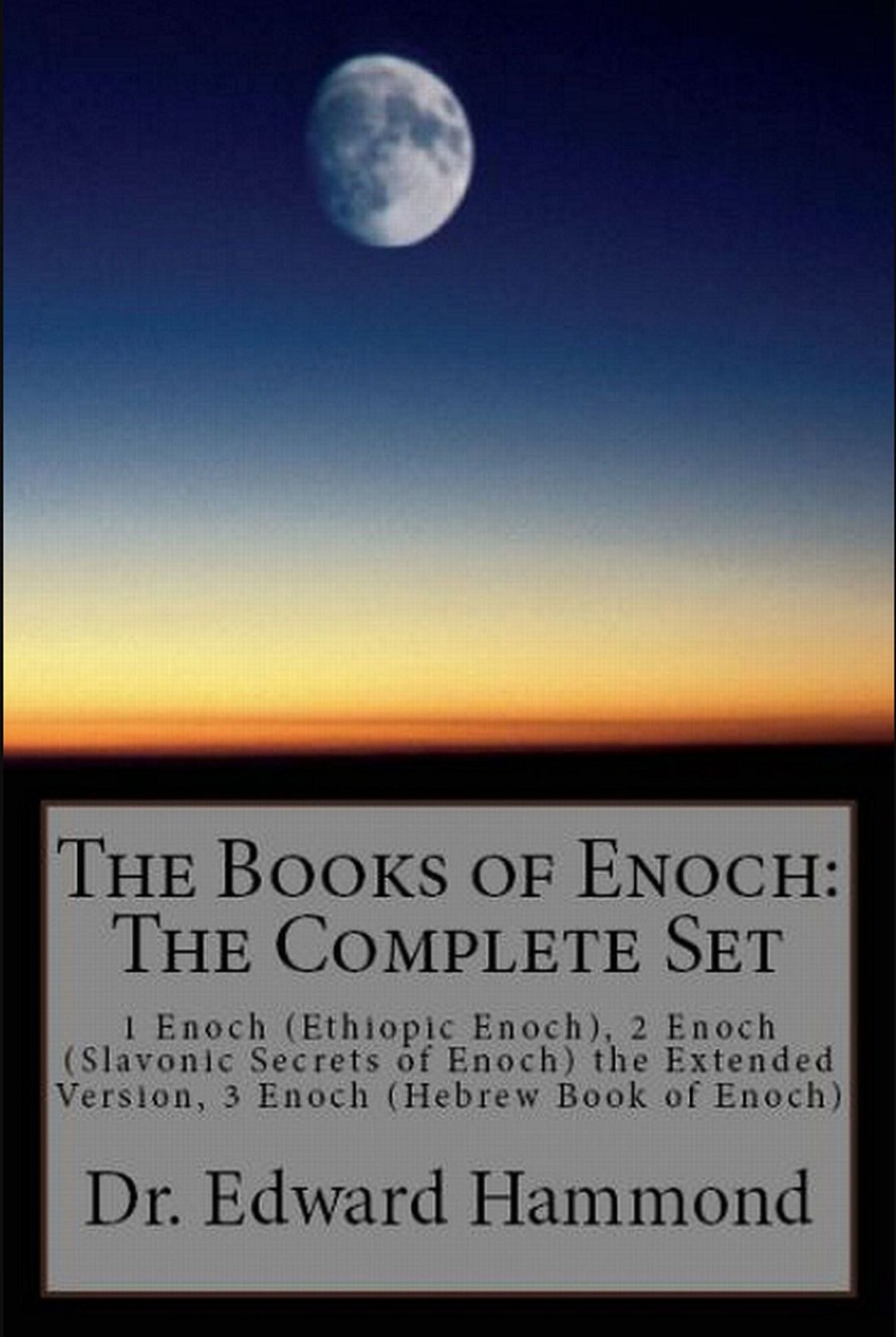 The Books of Enoch: The Complete Set: 1 Enoch (Ethiopic Enoch), 2 Enoch