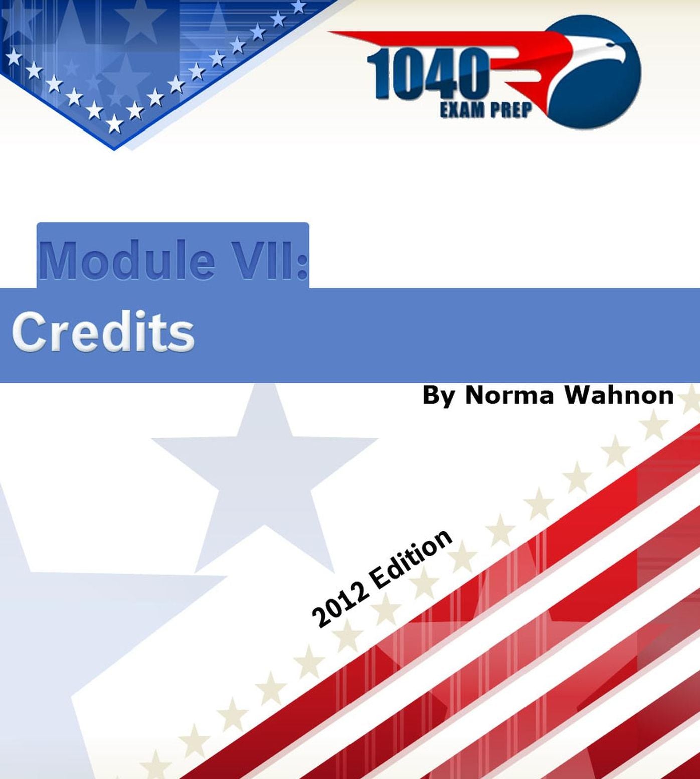 1040 Exam Prep Module VII: Credits