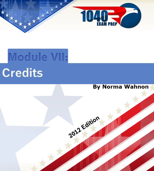 1040 Exam Prep Module VII: Credits