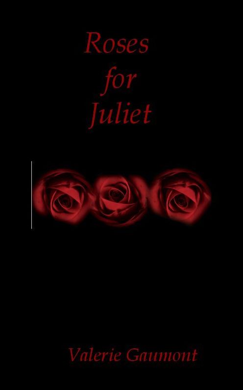 Roses for Juliet