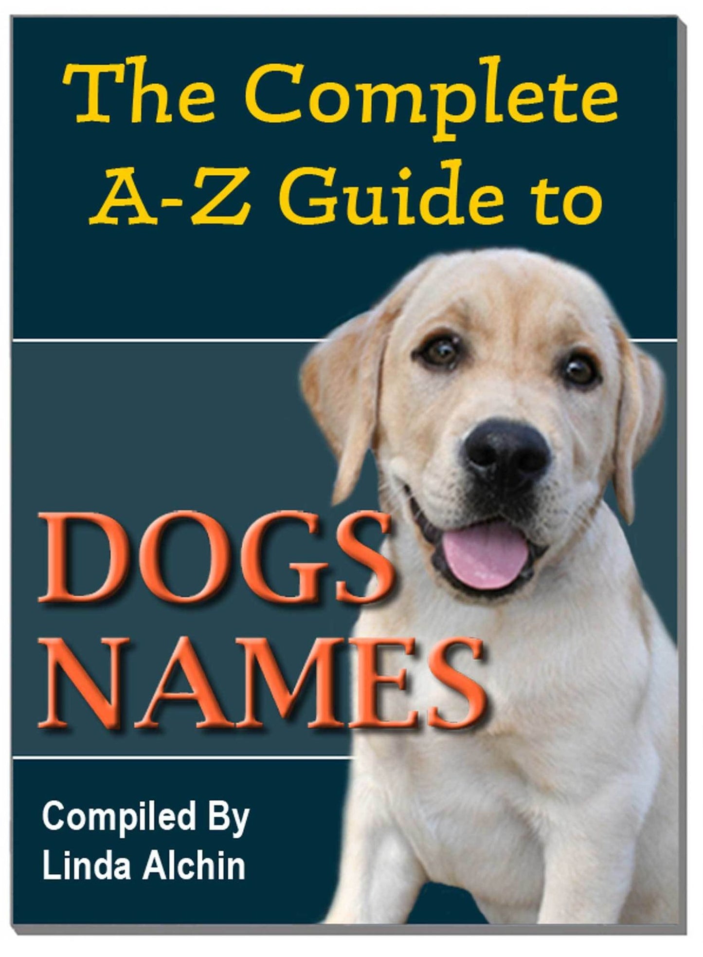 The Complete A-Z Guide to Dog Names