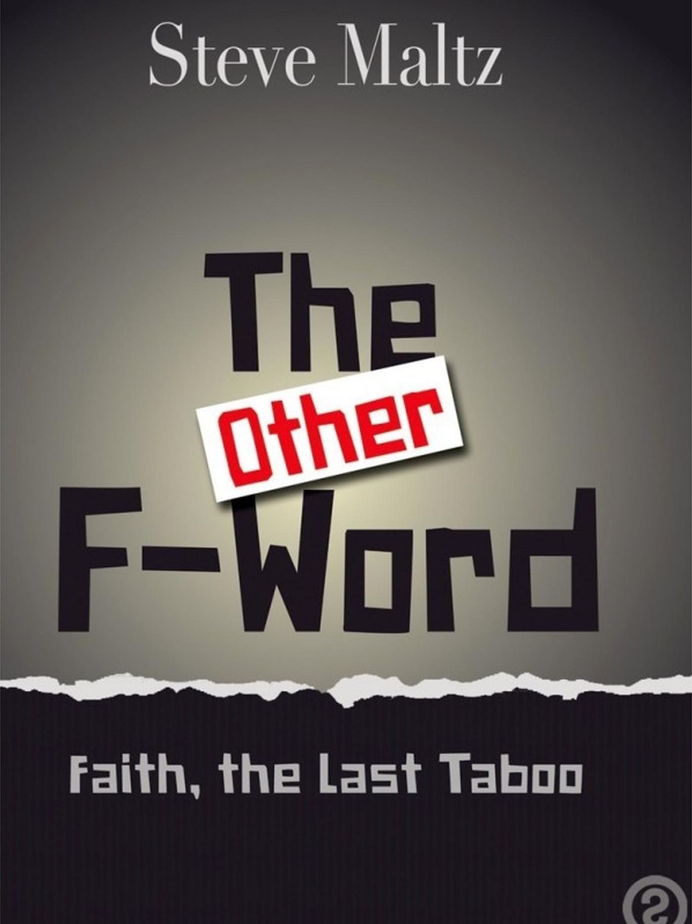 The (other) F Word : Faith, the Last Taboo