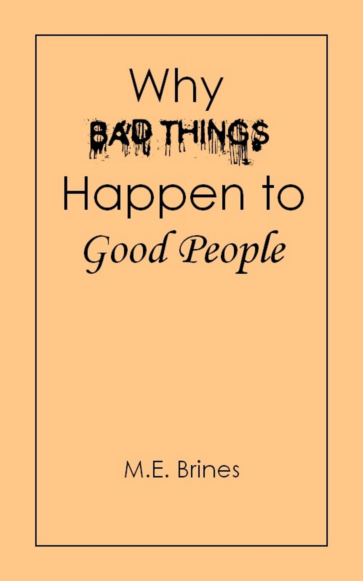 Why Bad Things Happen to Good People