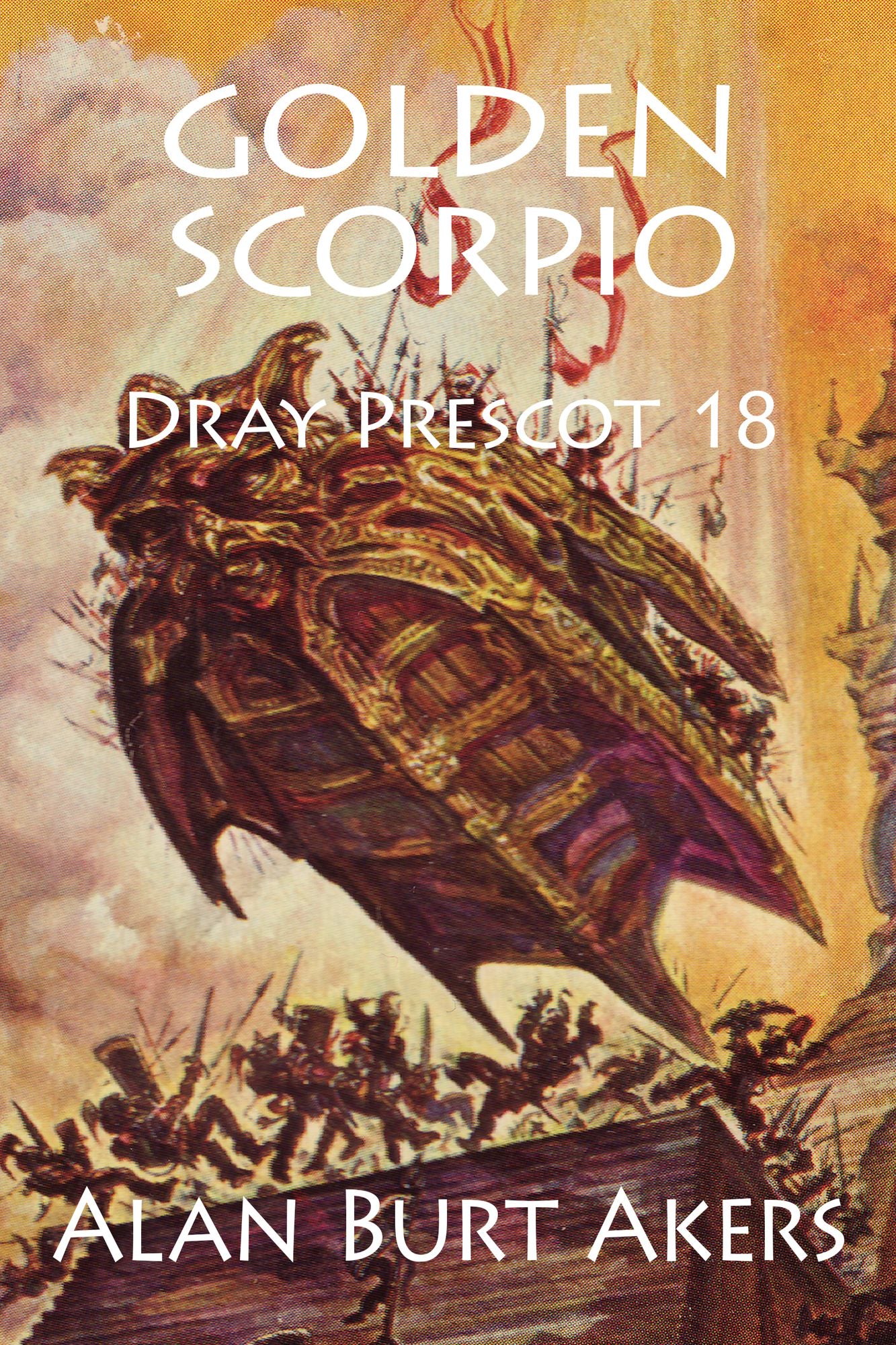 Golden Scorpio [Dray Prescot #18]