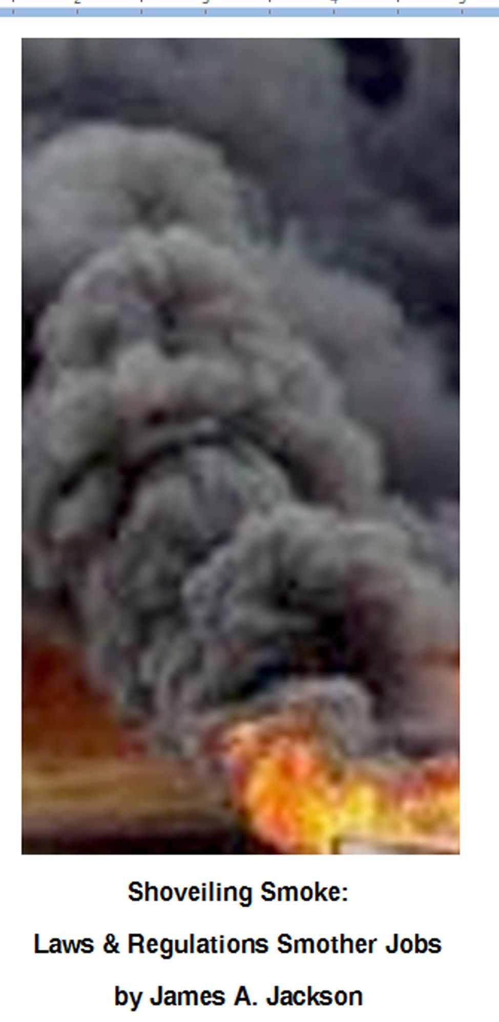 Shoveling Smoke: Laws & Regulations Smother Jobs & Economy