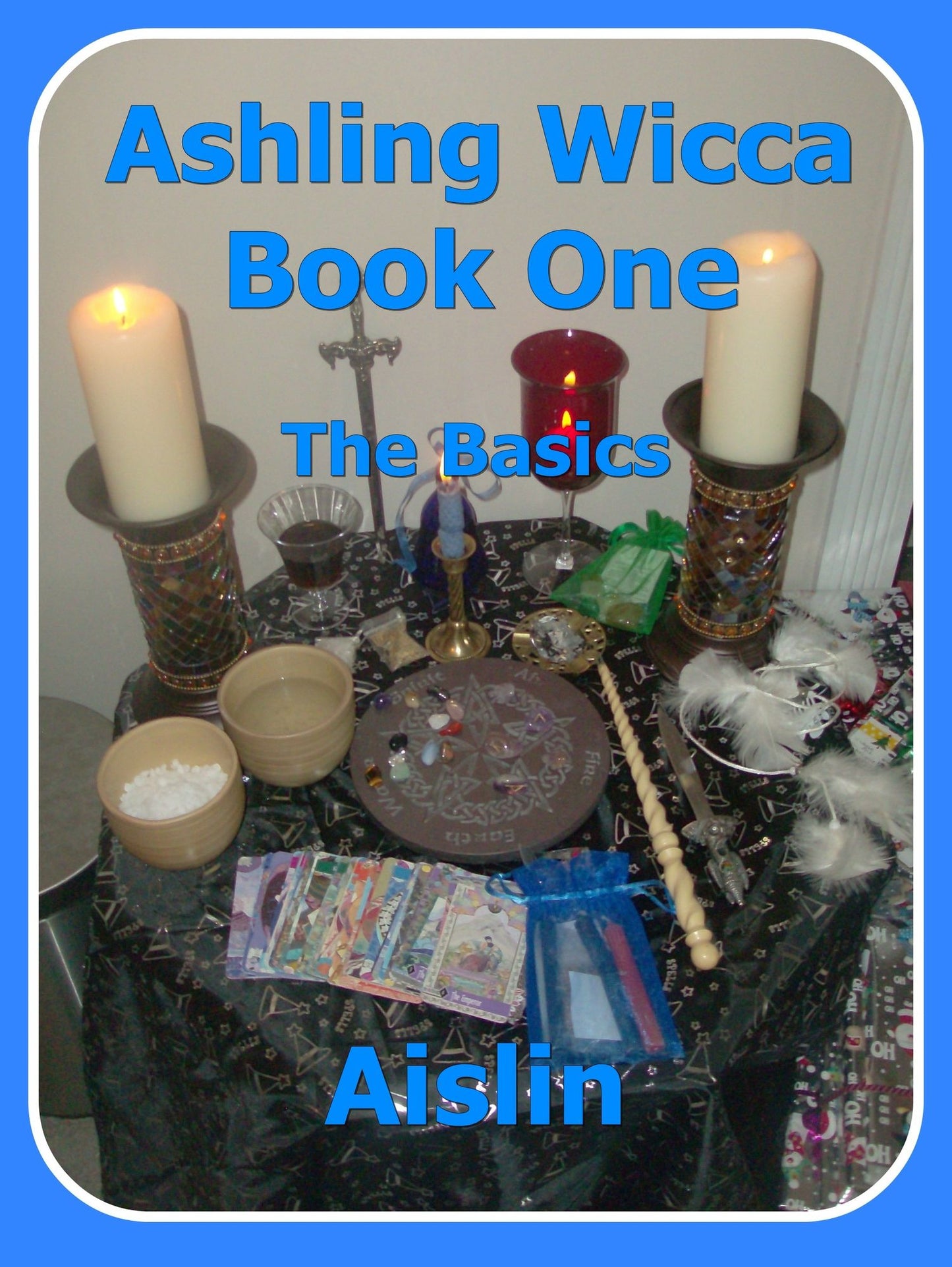 Ashling Wicca, Book One