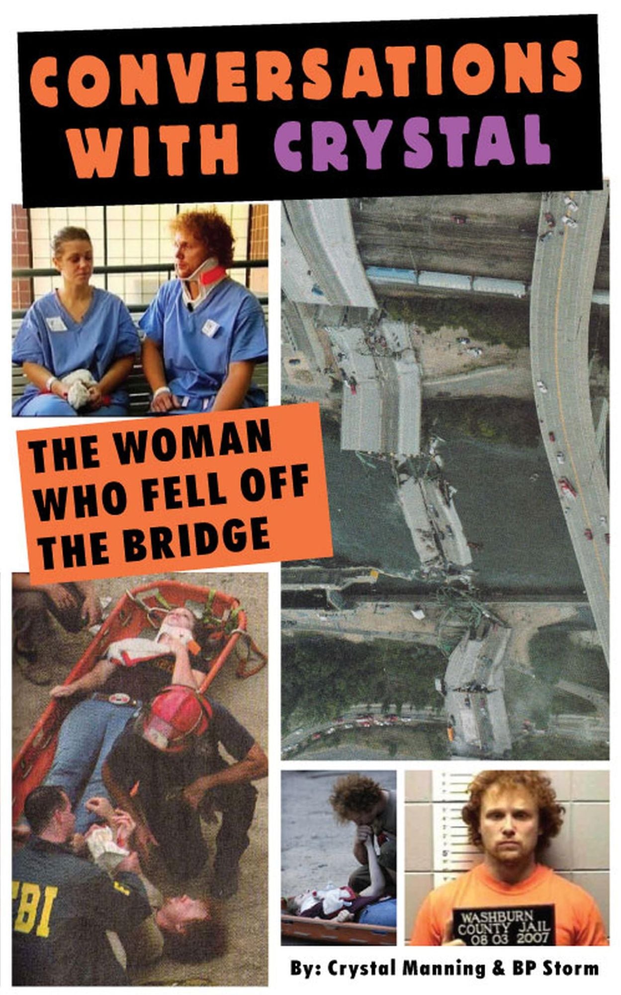 Conversations With Crystal The Woman Who Fell Off the Bridge