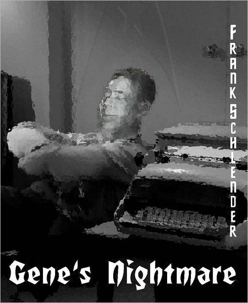 Gene's Nightmare