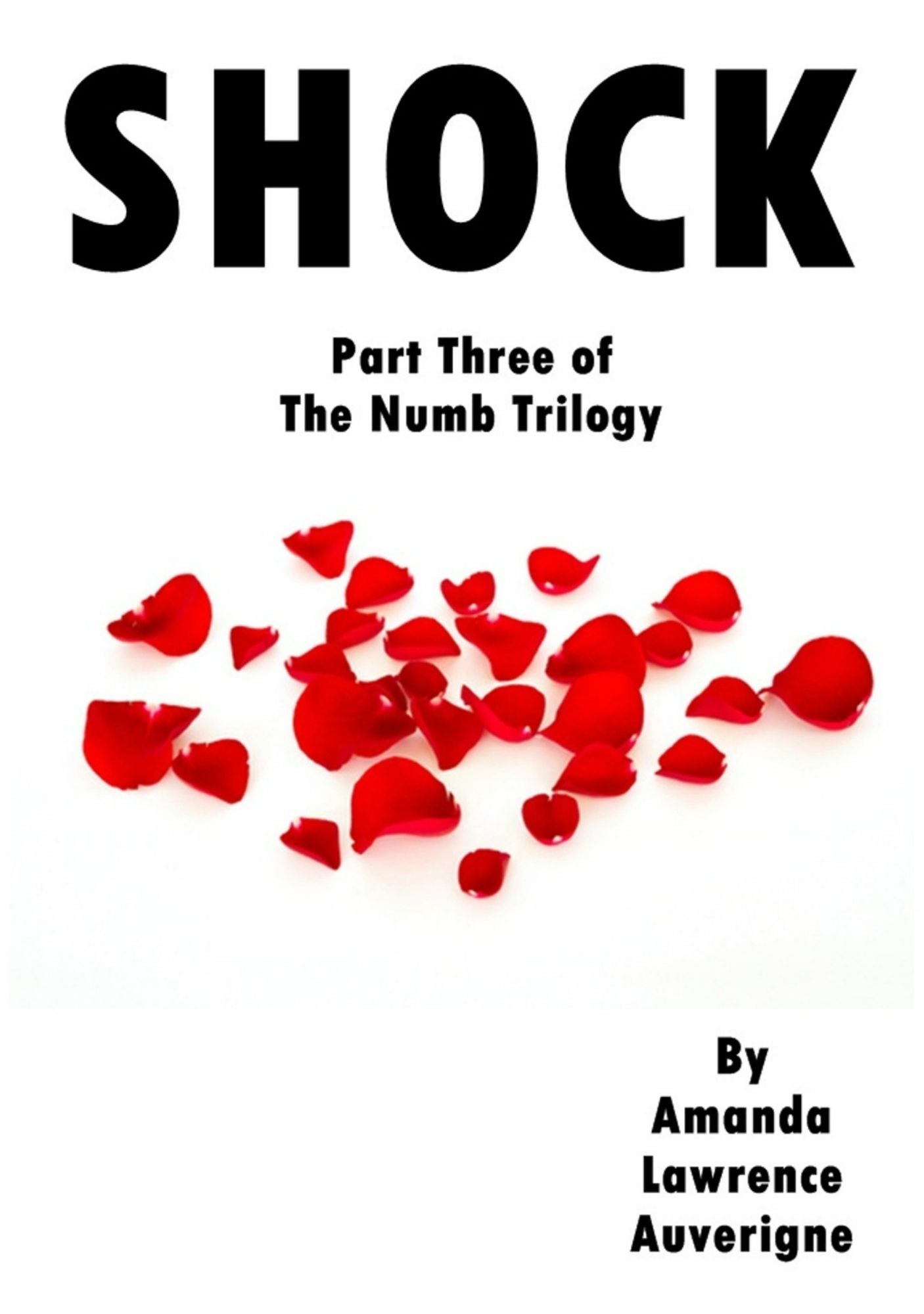 Shock: Part Three of The Numb Trilogy