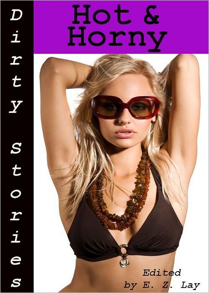 Dirty Stories: Hot & Horny, Erotic Tales