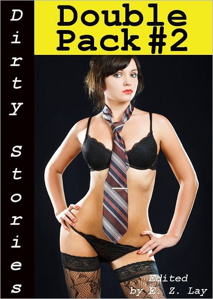 Dirty Stories: Double Pack #2, Erotic Tales