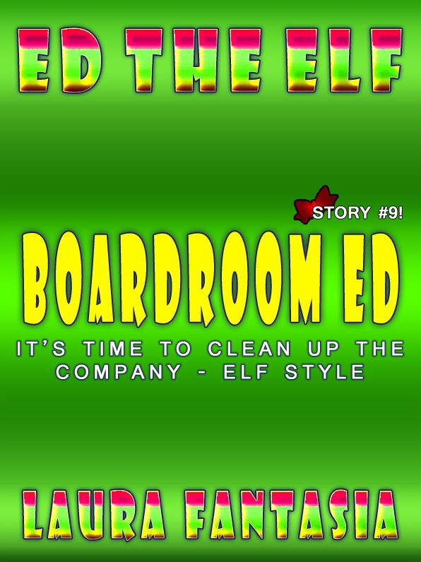 Boardroom Ed (Ed The Elf #9)