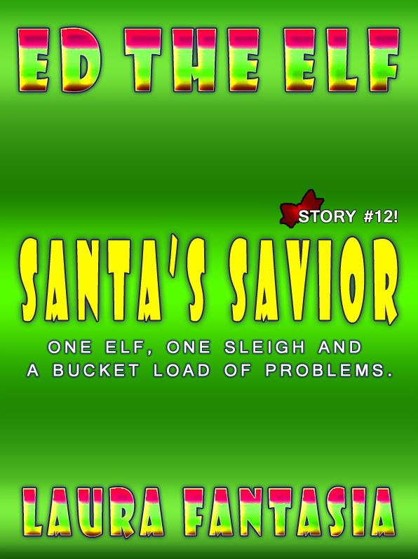 Santa's Savior (Ed The Elf #12)