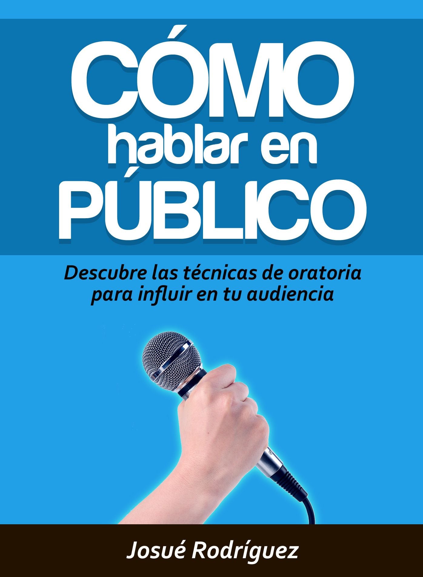 Cómo Hablar en Público: Descubre las técnicas de oratoria para influir en tu audiencia