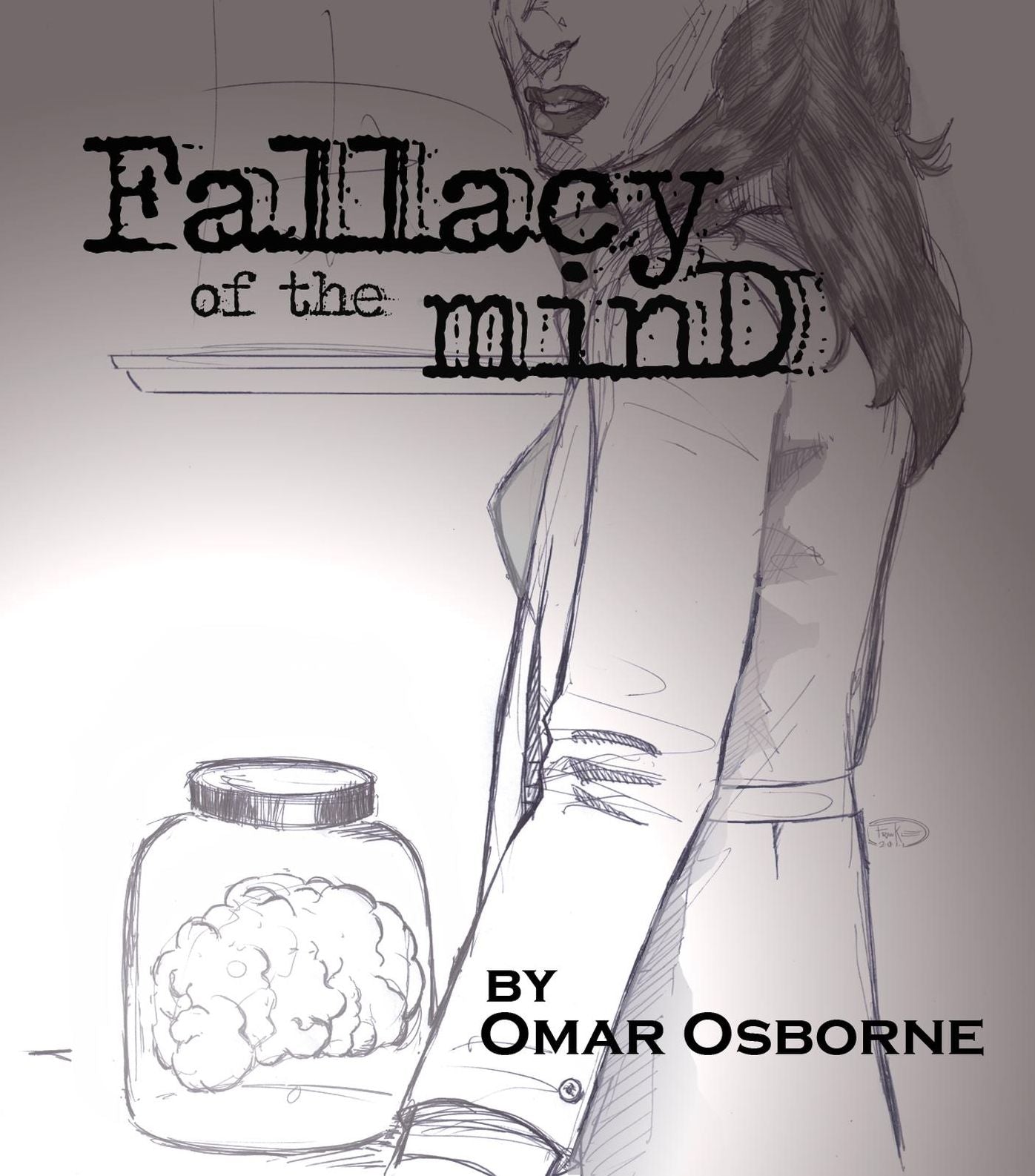Fallacy of the Mind: Alls Well that Ends Well, Part One