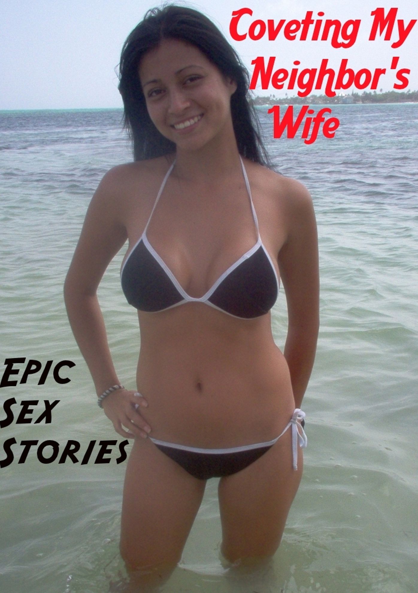 Coveting My Neighbor's Wife